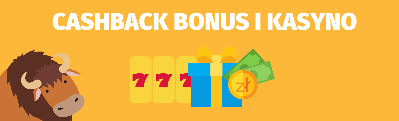 Dlaczego kasyno przyznaje cashback bonus