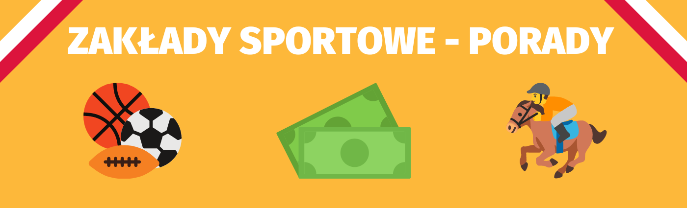 Zakłady sportowe - porady