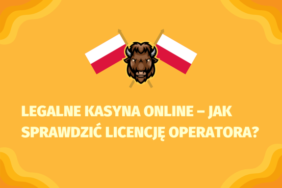 Legalne kasyna online – jak sprawdzić licencję operatora - (www.kasynonajlepsze.com)