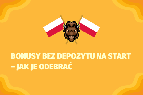 Bonusy bez depozytu na start – jak je odebrać - (www.kasynonajlepsze.com)