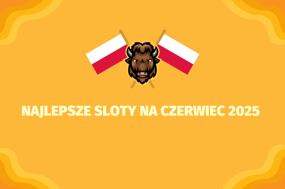 Najlepsze sloty na czerwiec 2025 - (www.kasynonajlepsze.com)