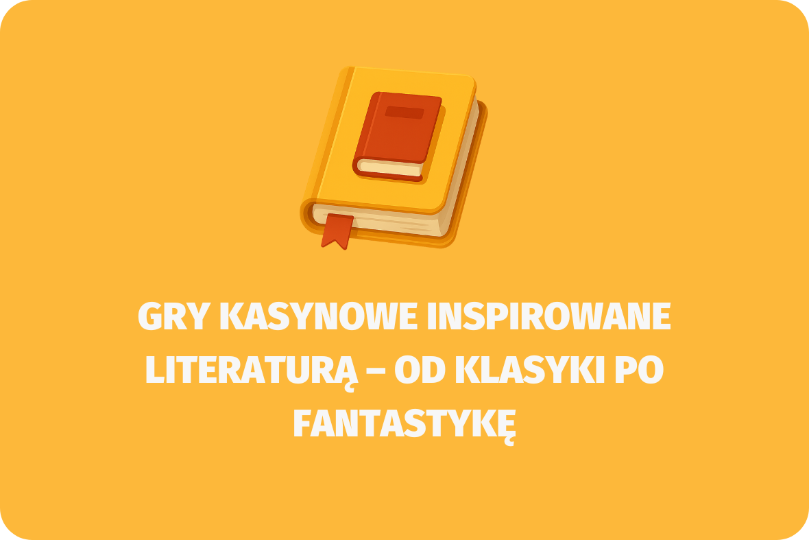 Gry kasynowe inspirowane literaturą – od klasyki po fantastykę - (www.kasynonajlepsze.com)