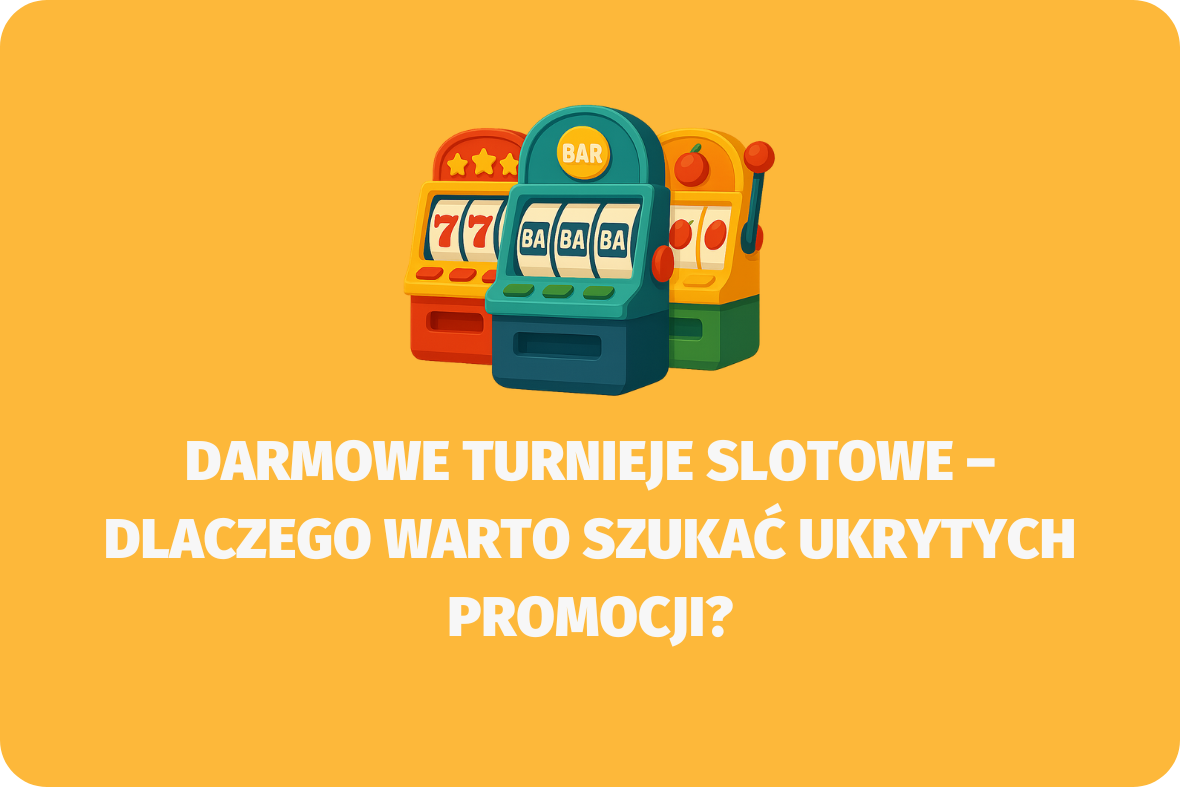 Darmowe turnieje slotowe – dlaczego warto szukać ukrytych promocji - (www.kasynonajlepsze.com)
